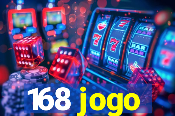 168 jogo